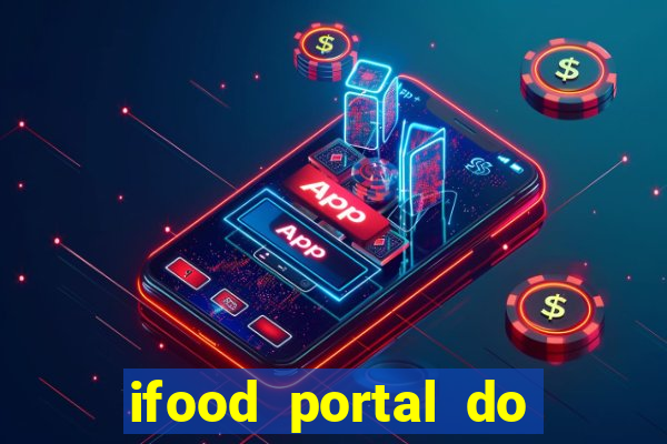 ifood portal do parceiro login